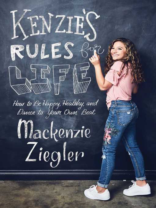 Title details for Kenzie's Rules for Life by Mackenzie Ziegler - Wait list